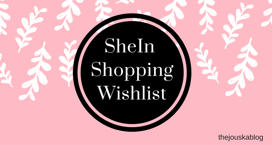 SheIn Shopping Wishlist1